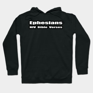 Ephesians NIV Bible Verses Text Hoodie